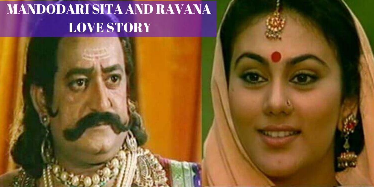 MANDODARI SITA AND RAVANA LOVE STORY: LINE BETWEEN LOVE AND LUST