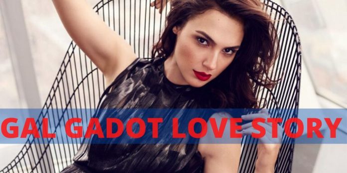 GAL GADOT LOVE STORY: WONDER WOMAN’S WONDERFUL LOVE!