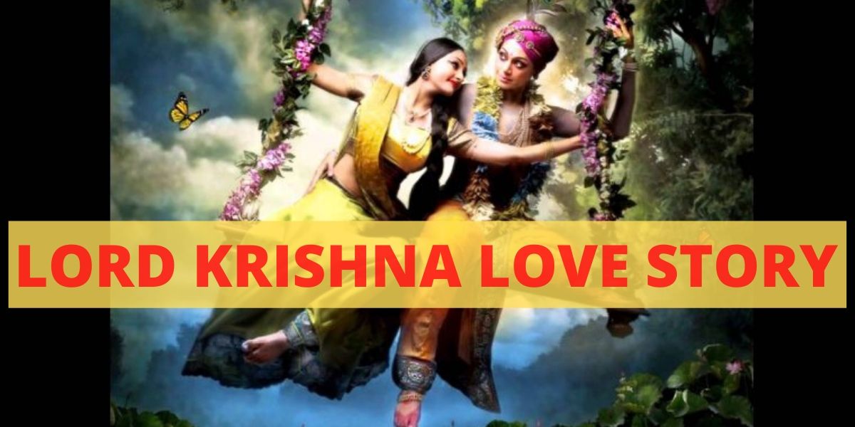 LORD KRISHNA LOVE STORY: A LOVE SO HISTORIC, BUT STILL INSPIRING