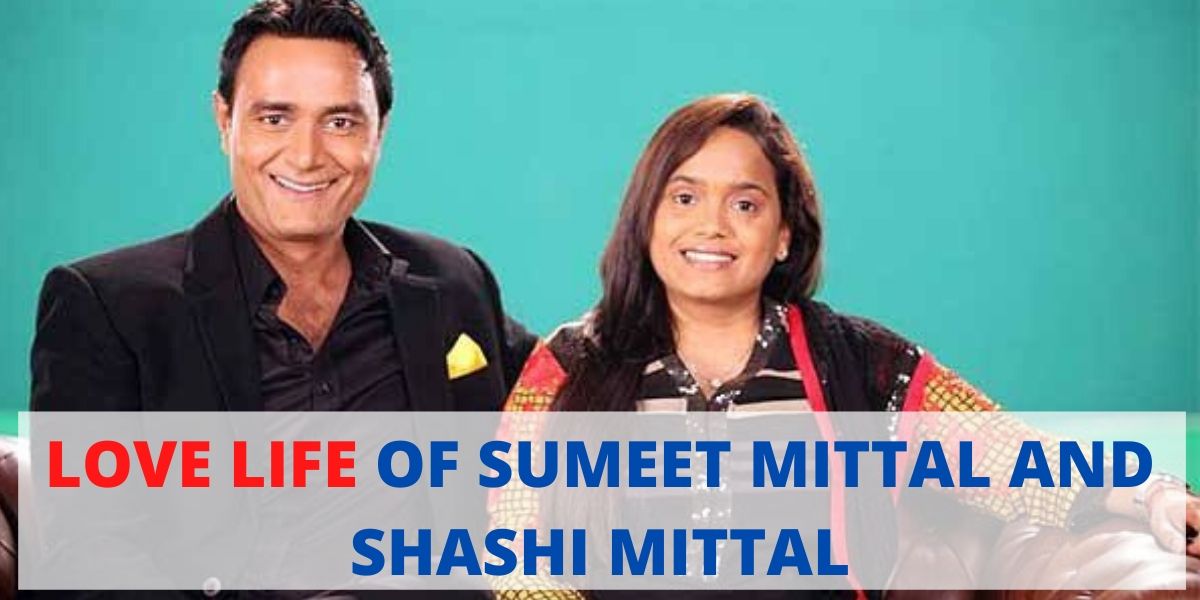 LOVE STORY OF SUMEET MITTAL AND SHASHI MITTAL: YEH UNN DINO KI BAAT HAI