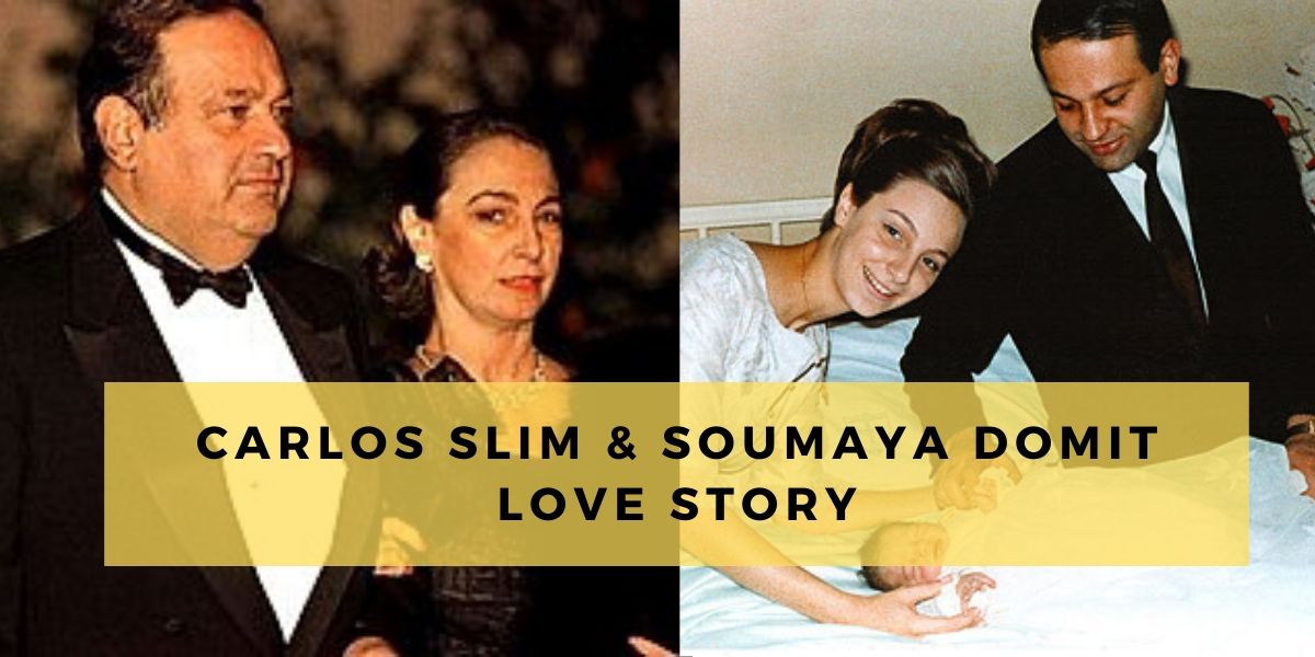 Carlos Slim & Soumaya Domit love story