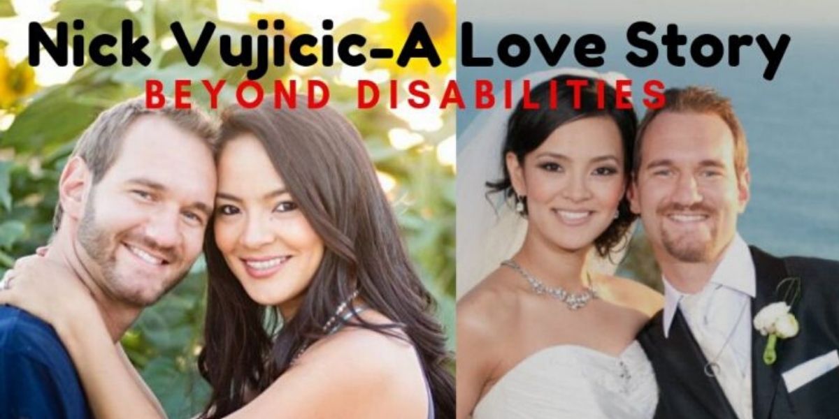 Nick Vujicic: Biography With True Love Story Forever