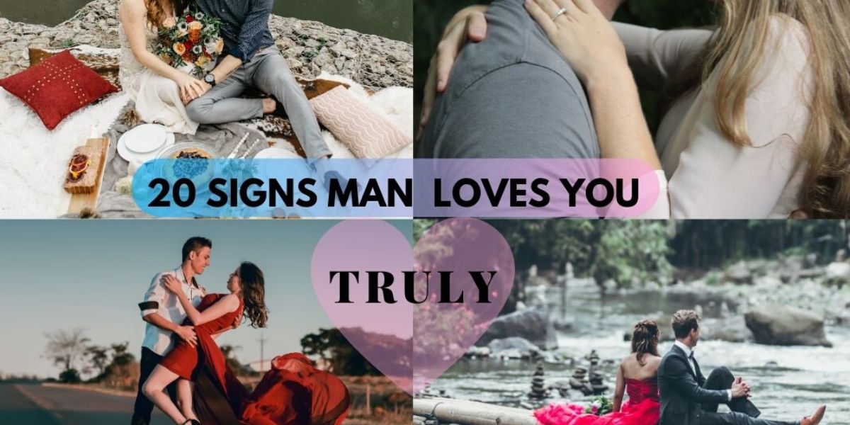 20 Signs He Loves You Madly, truly, without saying it
