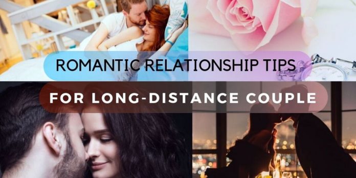 15 Tips For (Happy)Long Distance Relationships