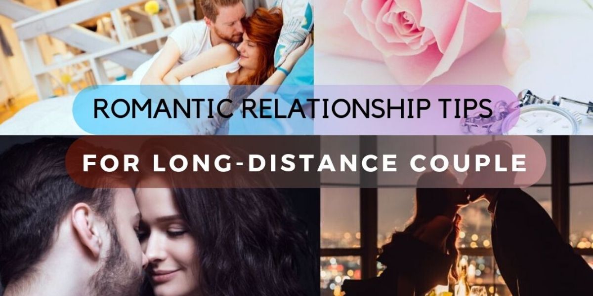 15 Tips For (Happy)Long Distance Relationships