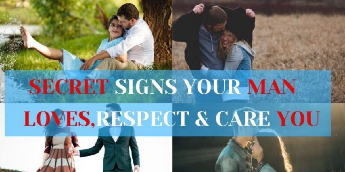 10 Romantic Signs Your Loving Man Respects And Care You