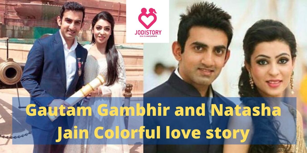 Gautam Gambhir and Natasha Jain Colorful love story