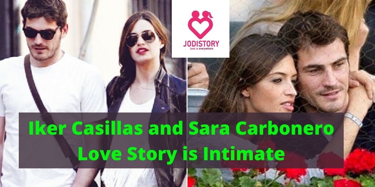 Iker Casillas and Sara Carbonero Love Story is Intimate