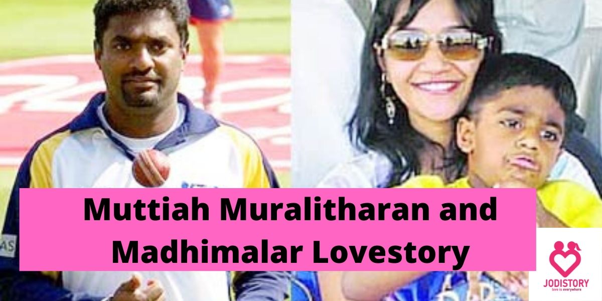 Muttiah Muralitharan and Madhimalar Lovestory