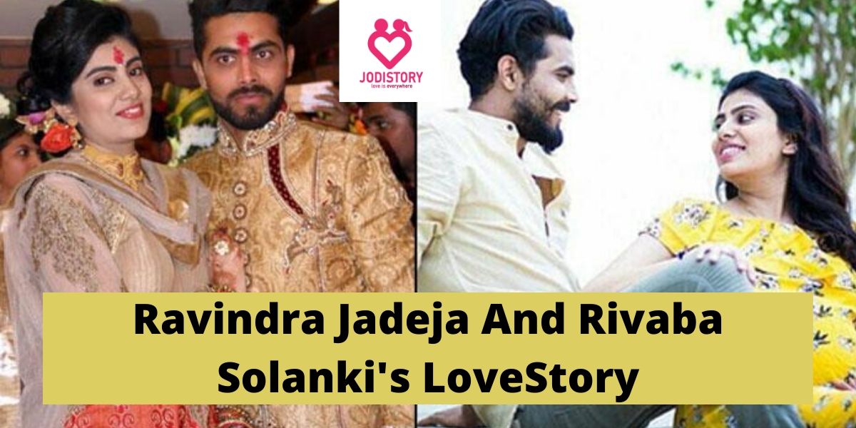 Ravindra Jadeja And Rivaba Solanki's LoveStory