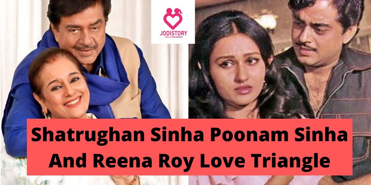 Shatrughan Sinha Poonam Sinha And Reena Roy Love Triangle