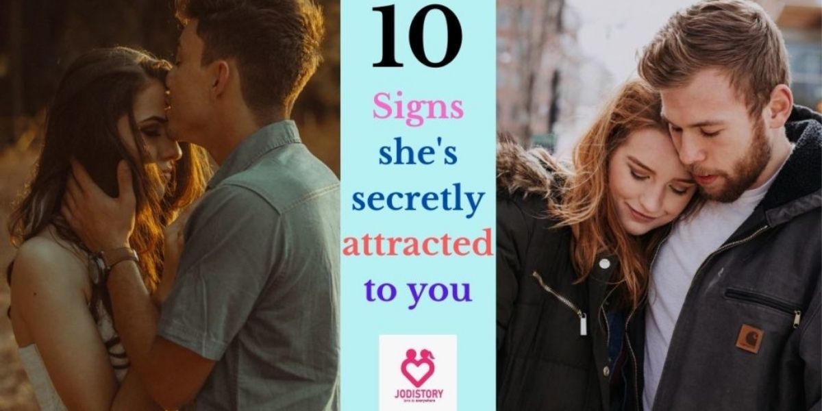 Signs a girl is secretly attracted to you