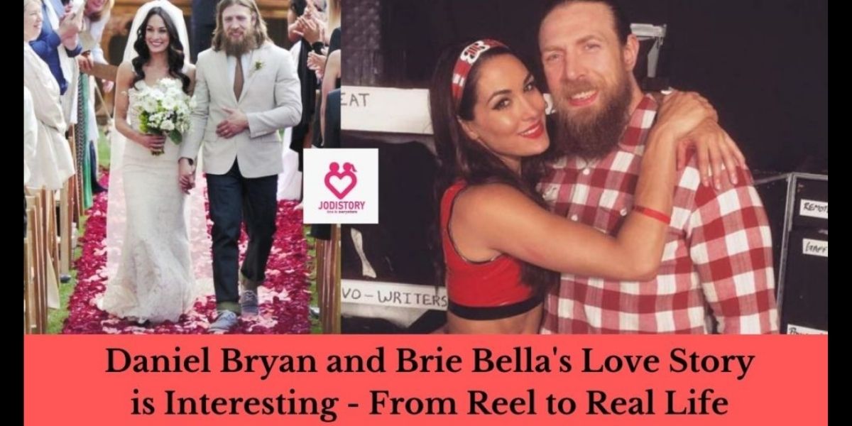 Daniel Bryan and Brie Bella's love story