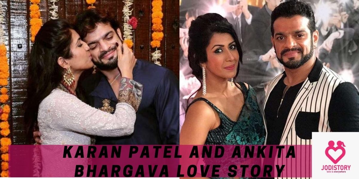 Karan Patel and Ankita Bhargava Love Story