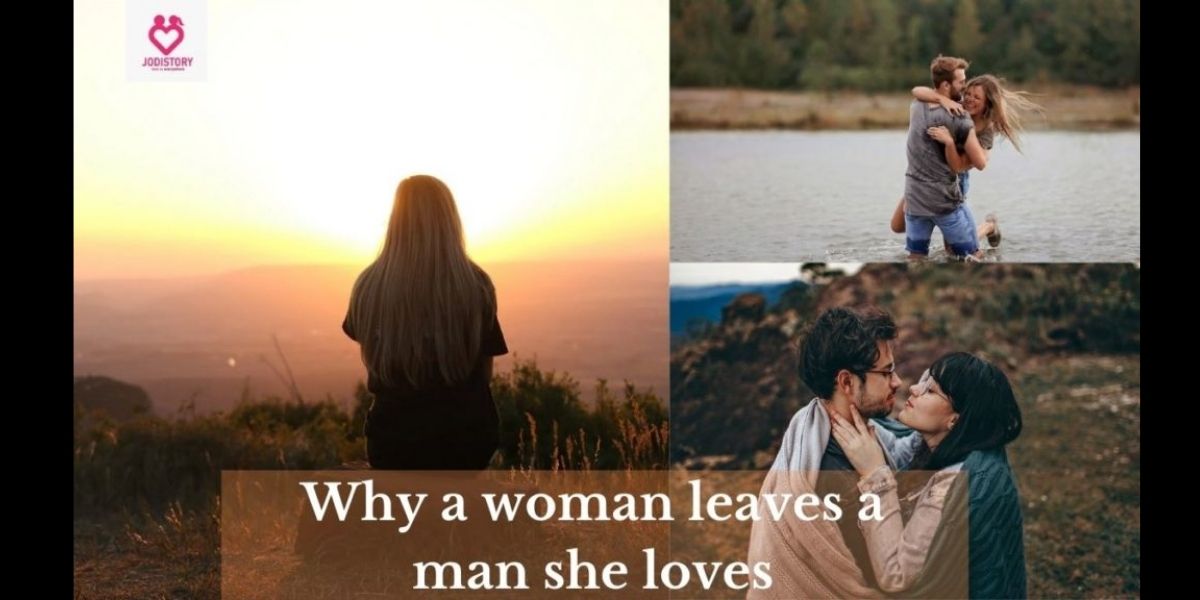 Reasons why women leave a relationship