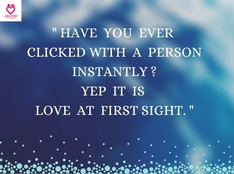 LOVE AT FIRST SIGHT QUOTES ONLY