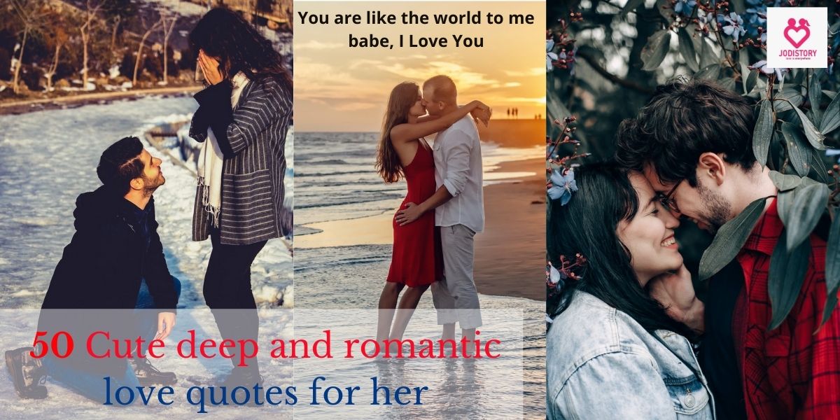 Cute deep and romantic love quotes for her