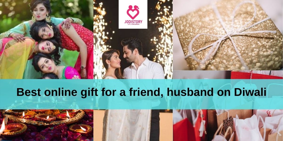 Best online gift for a friend, husband on Diwali