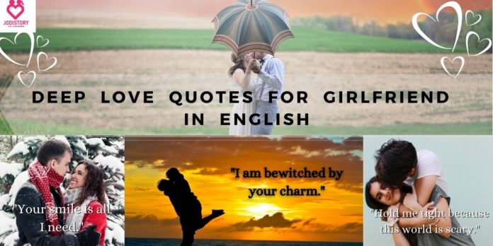 DEEP LOVE QUOTES FOR GIRLFRIEND IN ENGLISH