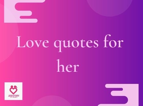 cute, deep, and romantic love quotes for her