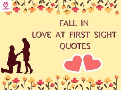 LOVE AT FIRST SIGHT QUOTES ONLY