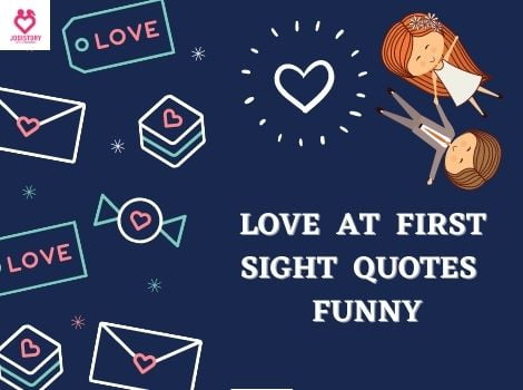 LOVE AT FIRST SIGHT QUOTES ONLY