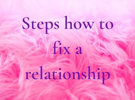 Best steps how to fix a toxic relationship