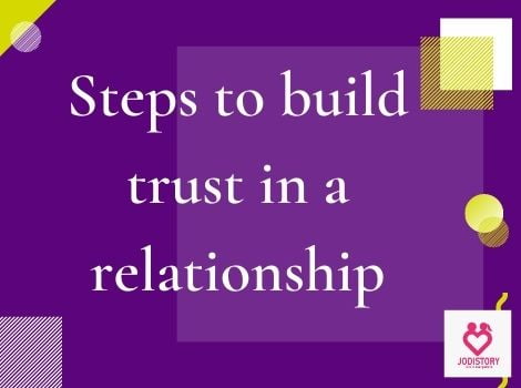 Important steps to build trust in a relationship