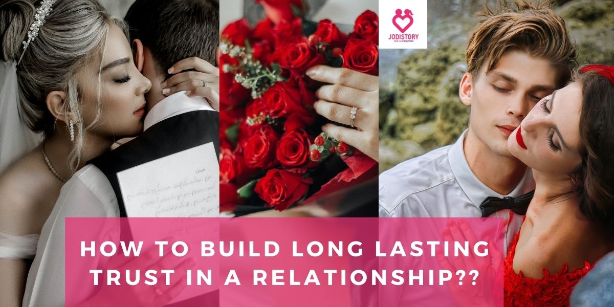 how to build long lasting trust in a relationship__