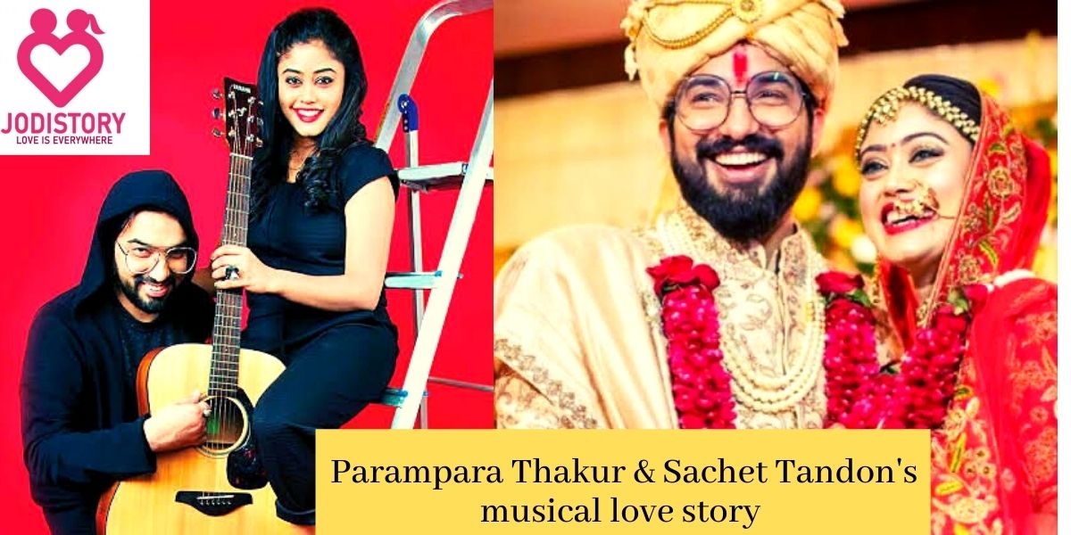 Parampara Thakur & sachet Tandon love story