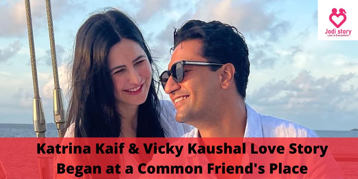 Katrina Kaif & Vicky Kaushal Love Story Began at a Common Friend's Place